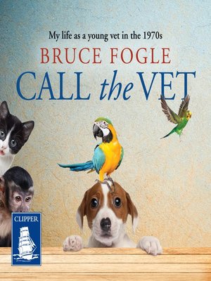 cover image of Call the Vet